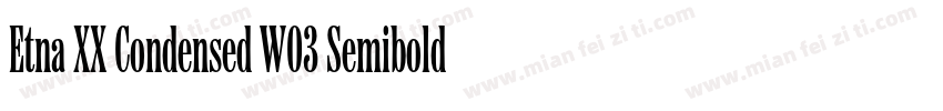 Etna XX Condensed W03 Semibold字体转换